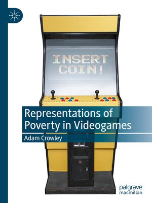 cover image of Representations of Poverty in Videogames